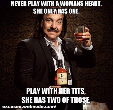 Never play with a womans heart. she only has one.